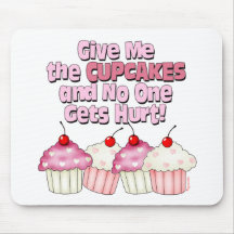 Gimme die kleinen Kuchen Mousepad
