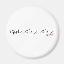 Girlz Girlz Girlz Liebe sie Magneten
