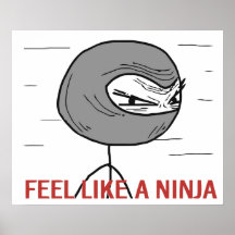 Glauben Sie wie ein Ninja Plakatdruck