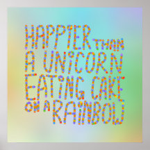 Glücklicher als ein Einhorn, das Kuchen auf einem  Plakate