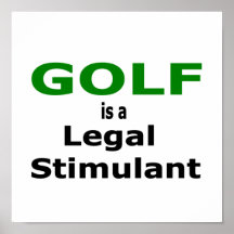 Golf ist ein legales Reizmittel-Plakat