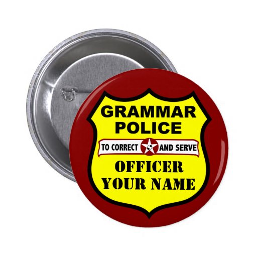 Grammatik-Polizei-kundengerechter Knopf Buttons