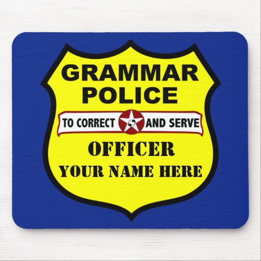 Grammatik-Polizei kundengerechtes Mousepad