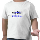 Großer Bruder (nicht mehr Einzelkind) Tshirt