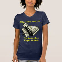 Gründen Sie das Party! Der Akkordeon-Spieler ist h Tshirts