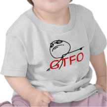 GTFO gehen Typ-Raserei-Gesichts-Comic Meme hinaus T Shirts
