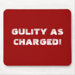 GULITY, WIE AUFGELADEN! MOUSEPADS