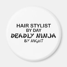Haar-Stylist tödliches Ninja bis zum Nacht Kühlschrankmagnet