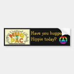 Haben Sie einen Hippie heute umarmt? Auto Sticker