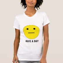 Haben Sie einen Tag Tshirt
