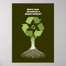 Haben Sie heute gedankt einer Pflanze Poster