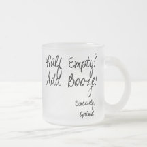 Half Empty?  Add Booze! Mugs