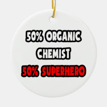 Half Organic Chemist ... Half Superhero Christmas Tree Ornament