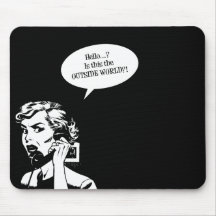 Hallo? Ist dieses die AUSSENWELT?! Retro Hausfrau Mauspads