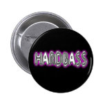 HARDBASS harte Bass-Musik Anstecknadel