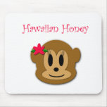 Hawaiischer Honig-Affe Mousepad