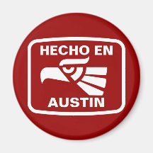 Hecho en Austin personalizado Gewohnheit personali Kühlschrankmagnete