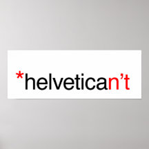 helvetican't Plakat