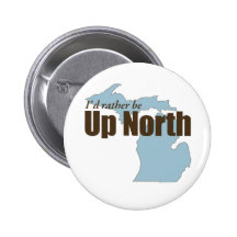 Herauf Norden - Michigan Anstecknadelbutton