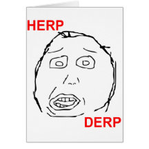 Herp Derp Herp Derping Grußkarte