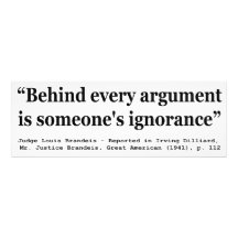 Hinter jedem Argument ist jemand Ignoranz Photo Druck
