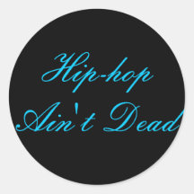 Hip-Hop ist nicht tot Sticker
