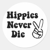 Hippies stirbt nie runde aufkleber