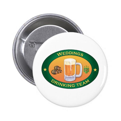 Hochzeiten, die Team trinken Anstecknadelbutton