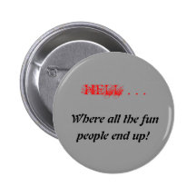 HÖLLE…, wo der ganzer Spaß, Leute oben beenden! Anstecknadelbuttons