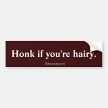 Honk, wenn Sie haarig sind Autosticker