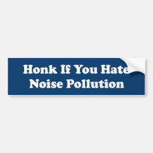 Honk, wenn Sie Lärm-Belästigungs-Autoaufkleber has