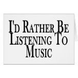 Hören Sie eher Musik Grußkarten
