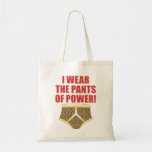 Hosen des Powers! Tasche