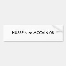 HUSSEIN oder MCCAIN 08 Auto Aufkleber