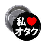 I Herz Otaku ~ Japaner-Aussenseiter Anstecknadelbutton
