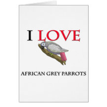 I Liebe-afrikanisches Grau-Papageien Grußkarte