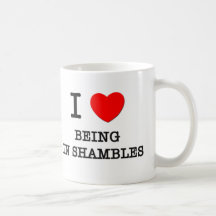 I Liebe, die in den Shambles ist Kaffeetasse