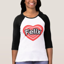 I Liebe Felix. Liebe I Sie Felix. Herz Shirt
