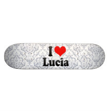 I Liebe Lucia Skate Board