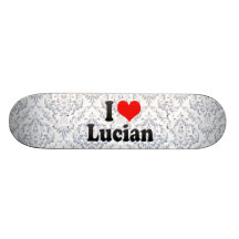 I Liebe Lucian Personalisiertes Skatedeck