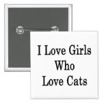 I Liebe-Mädchen die Liebe-Katzen Button
