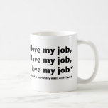 I Liebe mein Job* Becher Teetasse