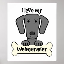 I Liebe mein Weimaraner Plakat