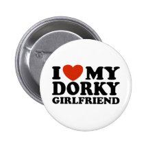 I Liebe meine Dorky Freundin Buttons