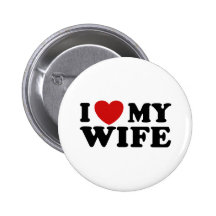 I Liebe meine Ehefrau Anstecknadelbuttons