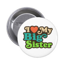 I Liebe meine große Schwester Buttons