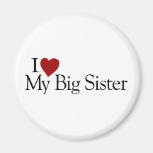 I Liebe meine große Schwester Magnete