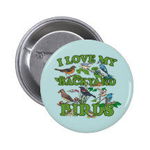 I Liebe meine Hinterhof-Vögel Button