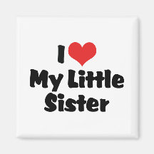 I Liebe meine kleine Schwester Magnets