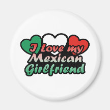 I Liebe meine mexikanische Freundin Magnete